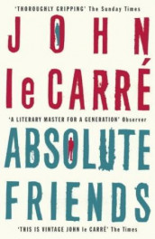 Absolute friends av John Le Carré (Heftet)