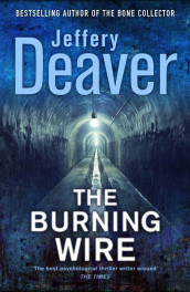 The burning wire av Jeffery Deaver (Heftet)
