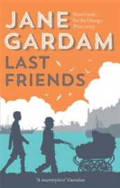 Last friends av Jane Gardam (Heftet)