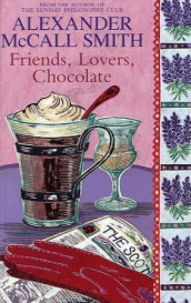 Friends, lovers, chocolate av Alexander McCall Smith (Heftet)