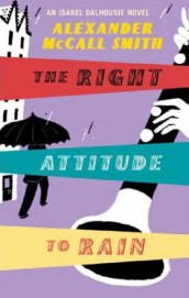 The right attitude to rain av Alexander McCall Smith (Heftet)