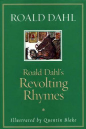 Roald Dahl's revolting rhymes av Roald Dahl (Innbundet)