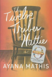 The twelve tribes of Hattie av Ayana Mathis (Innbundet)