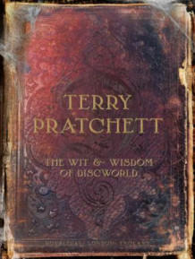 The wit and wisdom of Discworld av Terry Pratchett (Innbundet)