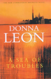 A sea of troubles av Donna Leon (Innbundet)