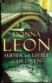 Suffer the little children av Donna Leon (Heftet)