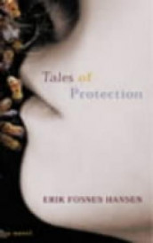 Tales of protection av Erik Fosnes Hansen (Heftet)