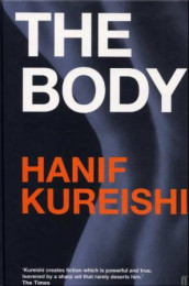 The body av Hanif Kureishi (Innbundet)