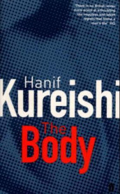 The body av Hanif Kureishi (Heftet)
