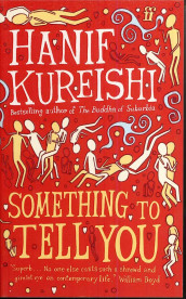 Something to tell you av Hanif Kureishi (Heftet)