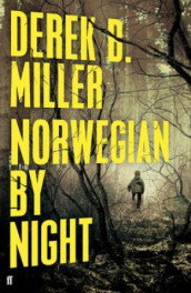Norwegian by night av Derek B. Miller (Innbundet)