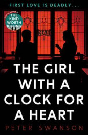 The girl with a clock for a heart av Peter Swanson (Heftet)