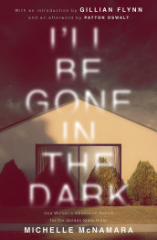 I'll be gone in the dark av Michelle McNamara (Heftet)