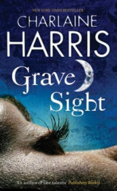 Grave sight av Charlaine Harris (Heftet)