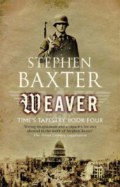 Weaver av Stephen Baxter (Heftet)