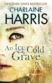 An ice cold grave av Charlaine Harris (Heftet)