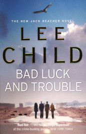 Bad luck and trouble av Lee Child (Heftet)