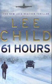 61 hours av Lee Child (Heftet)