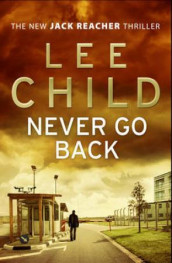 Never go back av Lee Child (Heftet)