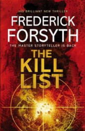 The kill list av Frederick Forsyth (Heftet)