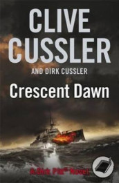 Crescent dawn av Clive Cussler og Dirk Cussler (Heftet)