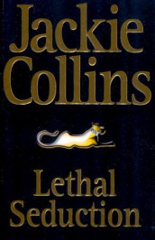 Lethal seduction av Jackie Collins (Heftet)