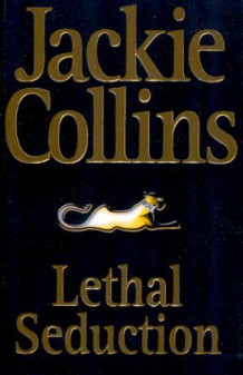Lethal seduction av Jackie Collins (Heftet)