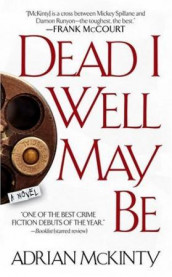 Dead I well may be av Adrian McKinty (Heftet)