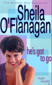 He's got to go av Sheila O'Flanagan (Heftet)