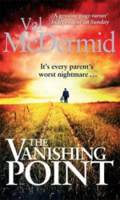 The vanishing point av Val McDermid (Heftet)