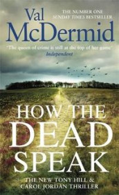 How the dead speak av Val McDermid (Heftet)