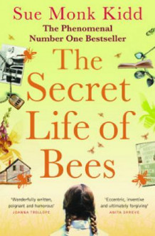 The secret life of Bees av Sue Monk Kidd (Heftet)