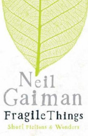 Fragile things av Neil Gaiman (Heftet)