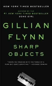 Sharp objects av Gillian Flynn (Heftet)