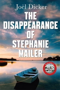 The disappearance of Stephanie Mailer av Joël Dicker (Heftet)