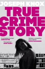 True crime story av Joseph Knox (Heftet)