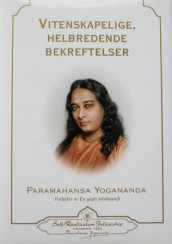 Vitenskapelige, helbredende bekreftelser av Paramahansa Yogananda (Innbundet)