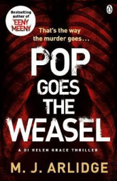 Pop goes the weasel av M.J. Arlidge (Heftet)