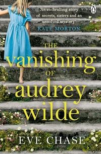 The vanishing of Audrey Wilde av Eve Chase (Heftet)