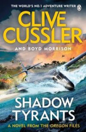 Shadow tyrants av Clive Cussler og Boyd Morrison (Heftet)