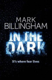 In the dark av Mark Billingham (Heftet)