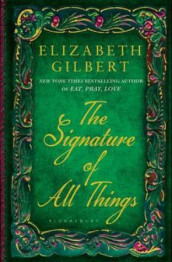 The signature of all things av Elizabeth Gilbert (Heftet)
