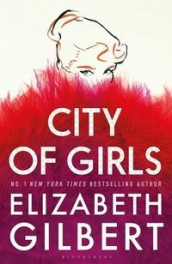 City of girls av Elizabeth Gilbert (Innbundet)