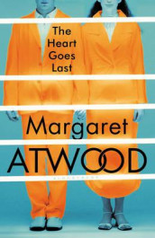 The heart goes last av Margaret Atwood (Innbundet)