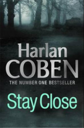 Stay close av Harlan Coben (Heftet)