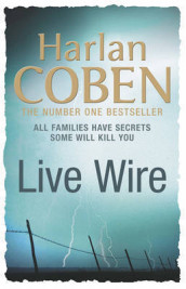 Live wire av Harlan Coben (Heftet)