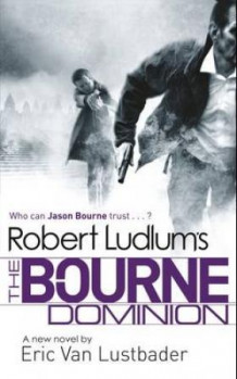 Robert Ludlum's The Bourne dominion av Eric Lustbader (Heftet)