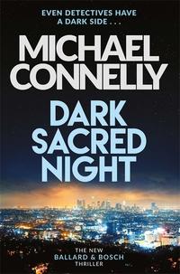 Dark sacred night : a Bosch and Ballard thriller ; Dark sacred night av Michael Connelly (Heftet)
