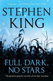Full dark, no stars av Stephen King (Innbundet)