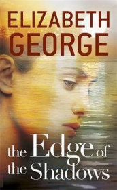 The edge of the shadows av Elizabeth George (Heftet)